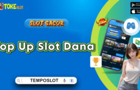 Top Up Slot Dana