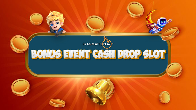 Bonus Event Cash Drop Slot