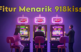 Fitur Menarik Game Slot 918kiss